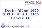 Kevin Allen 1600 STOUT ST STE 1100 Denver CO