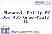 Sheward, Philip PO Box 455 Greenfield IN