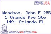 Woodson, John F 255 S Orange Ave Ste 1401 Orlando FL