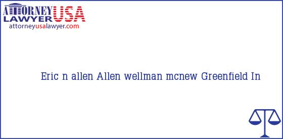 Telephone, Address and other contact data of Eric n allen, Greenfield, In, USA