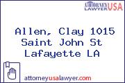 Allen, Clay 1015 Saint John St Lafayette LA
