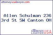 Allen Schulman 236 3rd St SW Canton OH