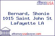 Bernard, Shonie 1015 Saint John St Lafayette LA