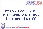 Brian Leck 515 S Figueroa St # 900 Los Angeles CA