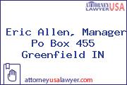 Eric Allen, Manager Po Box 455 Greenfield IN