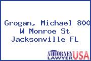 Grogan, Michael 800 W Monroe St Jacksonville FL