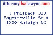 J Philbeck 333 Fayetteville St # 1200 Raleigh NC