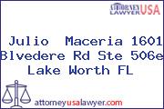 Julio  Maceria 1601 Blvedere Rd Ste 506e Lake Worth FL