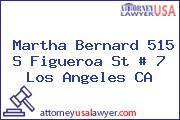 Martha Bernard 515 S Figueroa St # 7 Los Angeles CA
