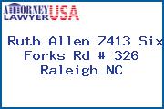 Ruth Allen 7413 Six Forks Rd # 326 Raleigh NC