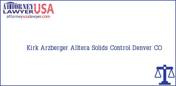 Telephone, Address and other contact data of Kirk Arzberger, Denver, CO, USA