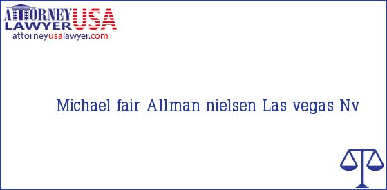 Telephone, Address and other contact data of Michael fair, Las vegas, Nv, USA