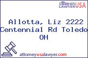Allotta, Liz 2222 Centennial Rd Toledo OH