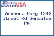 Arbour, Gary 1340 Street Rd Bensalem PA