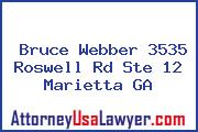 Bruce Webber 3535 Roswell Rd Ste 12 Marietta GA