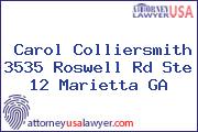 Carol Colliersmith 3535 Roswell Rd Ste 12 Marietta GA