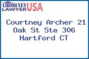Courtney Archer 21 Oak St Ste 306 Hartford CT