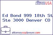 Ed Bond 999 18th St Ste 3000 Denver CO