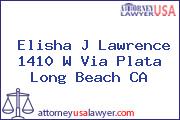 Elisha J Lawrence 1410 W Via Plata Long Beach CA