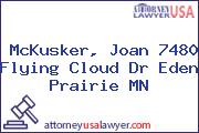McKusker, Joan 7480 Flying Cloud Dr Eden Prairie MN