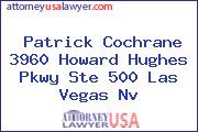 Patrick Cochrane 3960 Howard Hughes Pkwy Ste 500 Las Vegas Nv