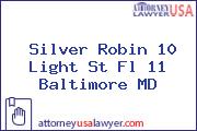 Silver Robin 10 Light St Fl 11 Baltimore MD