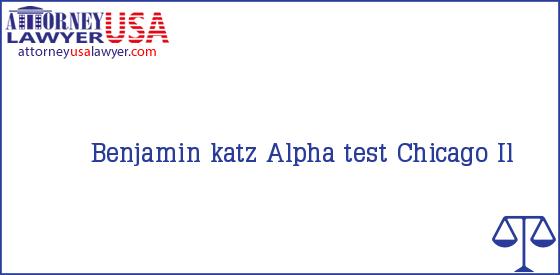 Telephone, Address and other contact data of Benjamin katz, Chicago, Il, USA