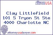 Clay Littlefield 101 S Tryon St Ste 4000 Charlotte NC