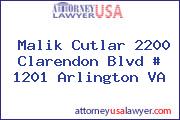 Malik Cutlar 2200 Clarendon Blvd # 1201 Arlington VA