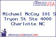Michael McCoy 101 S Tryon St Ste 4000 Charlotte NC