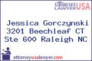 Jessica Gorczynski 3201 Beechleaf CT Ste 600 Raleigh NC