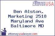 Ben Alston, Marketing 2518 Maryland Ave Baltimore MD