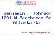 Benjamin F Johnson 1201 W Peachtree St Atlanta Ga