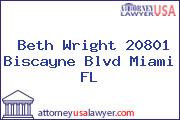 Beth Wright 20801 Biscayne Blvd Miami FL