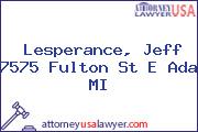 Lesperance, Jeff 7575 Fulton St E Ada MI