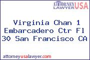 Virginia Chan 1 Embarcadero Ctr Fl 30 San Francisco CA