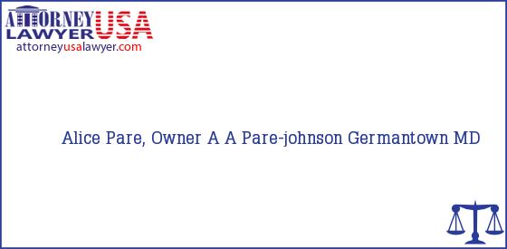 Telephone, Address and other contact data of Alice Pare, Owner, Germantown, MD, USA