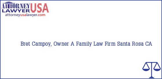 Telephone, Address and other contact data of Bret Campoy, Owner, Santa Rosa, CA, USA