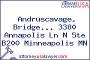 Andruscavage, Bridge... 3380 Annapolis Ln N Ste B200 Minneapolis MN
