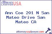 Ann Coe 201 N San Mateo Drive San Mateo CA