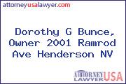 Dorothy G Bunce, Owner 2001 Ramrod Ave Henderson NV