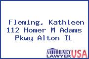 Fleming, Kathleen 112 Homer M Adams Pkwy Alton IL