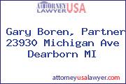 Gary Boren, Partner 23930 Michigan Ave Dearborn MI