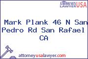 Mark Plank 46 N San Pedro Rd San Rafael CA