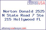 Norton Donald 2525 N State Road 7 Ste 215 Hollywood FL