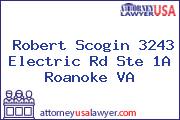Robert Scogin 3243 Electric Rd Ste 1A Roanoke VA