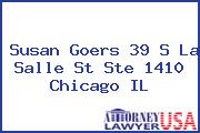 Susan Goers 39 S La Salle St Ste 1410 Chicago IL