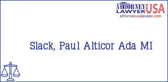 Telephone, Address and other contact data of Slack, Paul, Ada, MI, USA