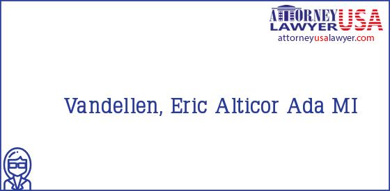 Telephone, Address and other contact data of Vandellen, Eric, Ada, MI, USA