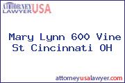 Mary Lynn 600 Vine St Cincinnati OH
